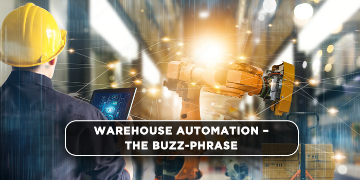 Warehouse automation – the Buzz-phrase