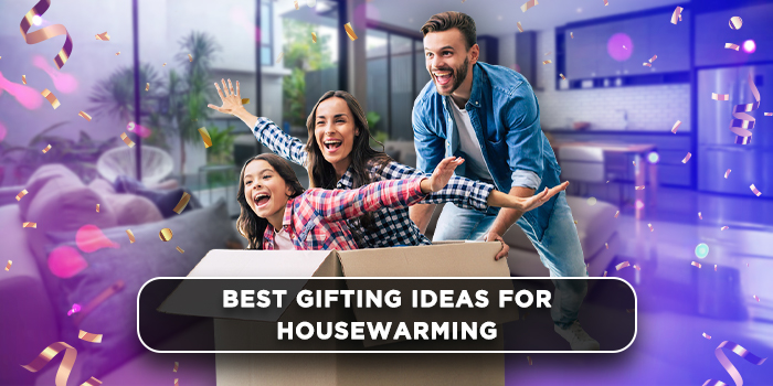 Best gifting ideas for housewarming