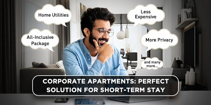 Corporate apartments: Perfect solution for short-term stay