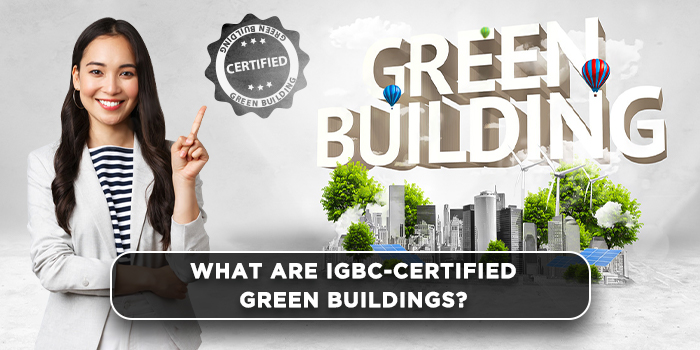 What are IGBC-certified green buildings?