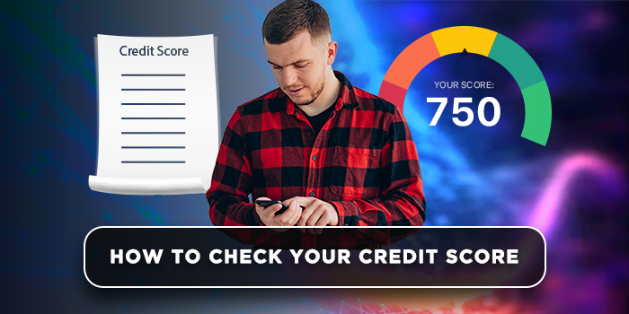 How to check your credit score