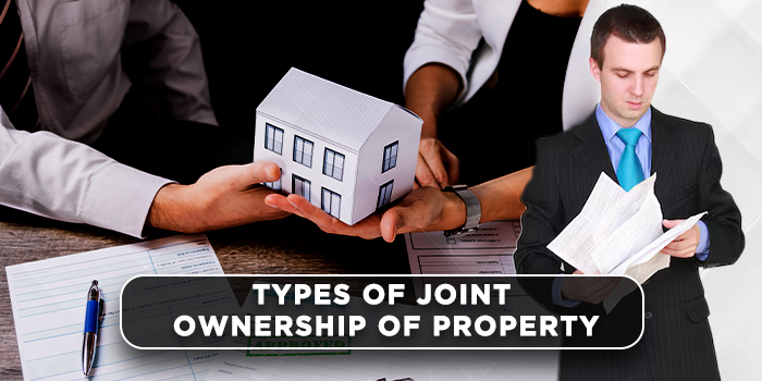 Types of joint ownership of property